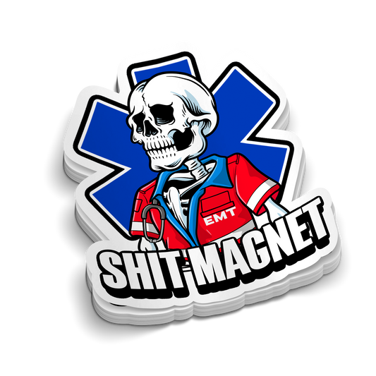 Sh*t Magnet Medic | EMT Medical Sticker